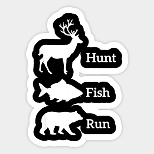 Funny Hunting Fishing Hunt Fish Run Bear Sticker